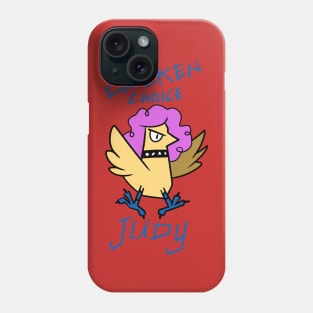 Chicken Choice Judy Phone Case