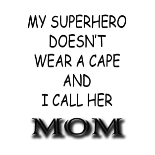 Super Hero Mom T-Shirt