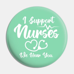 I Support Nurses Heart Stethoscope Pin