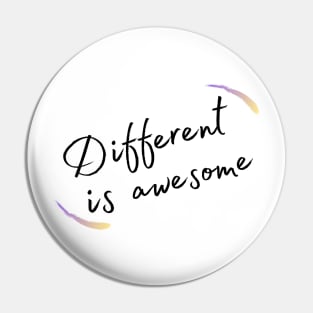 Different is awesome Pin