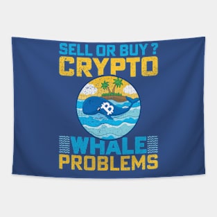 Crypto Whale Problems Tapestry