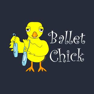 Ballet Chick White Text T-Shirt