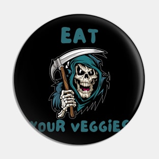 Eat your veggies Pin