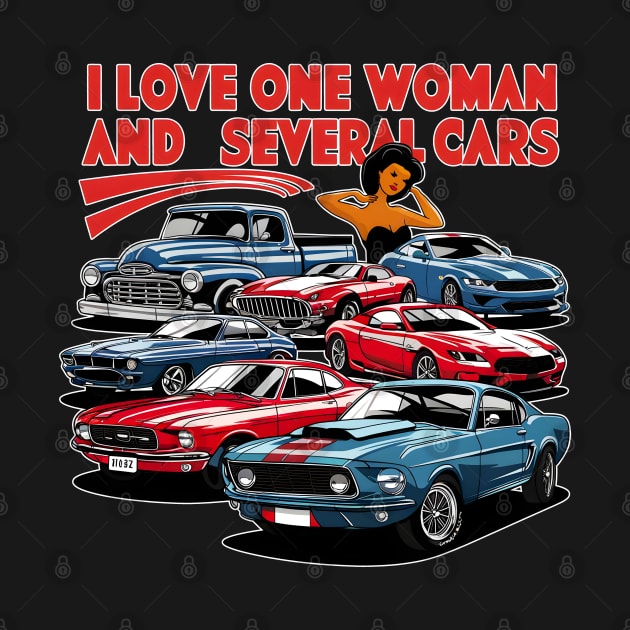 I love one woman and several cars relationship statement tee four by Inkspire Apparel designs