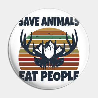 Save Animals Eat People Pin