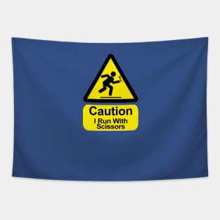 Funny Saying - I run with scissors Tapestry