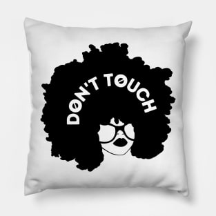 Afro Woman - DON'T TOUCH Pillow