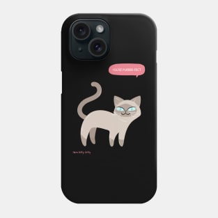 Here kitty, kitty You're purrrr-fect Phone Case