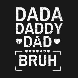 Dada Daddy Dad Bruh Retro Vintage Funny 2023 Fathers Day T-Shirt