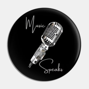 Music is Life Music Speaks Quote Pin