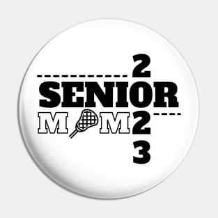 Senior 2023 Lacrosse Mom Pin