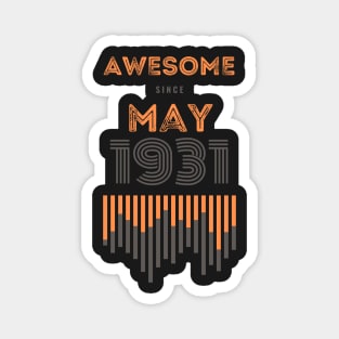 Awesome Since May 1931, 90 years old, 90th Birthday Gift Magnet