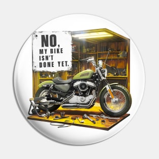 No, My bike isn't done yet funny Auto Enthusiast tee 7 Pin