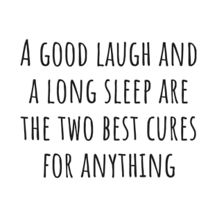 The Two Best Cures T-Shirt