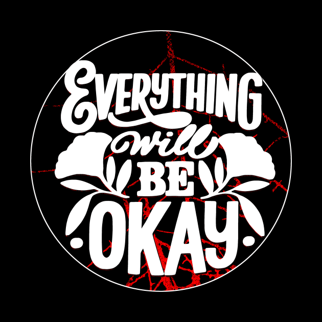 Everything will be ok Shirt by joyjeff