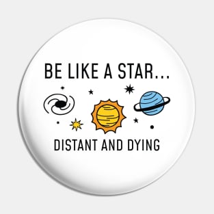 Be Like A Star Pin