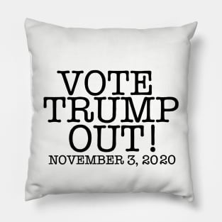 VOTE TRUMP OUT! Pillow