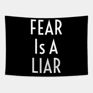 Fear Is A Liar Tapestry