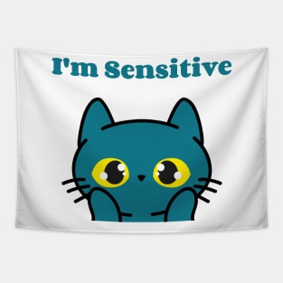 I'm Sensitive Tapestry