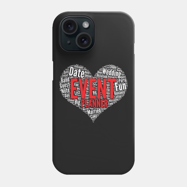 Event planner Heart Shape Word Cloud Planning Party design Phone Case by theodoros20