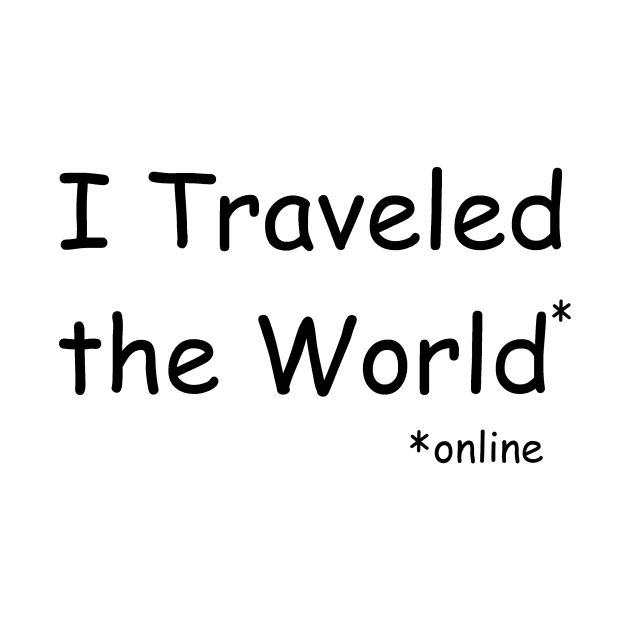 I Traveled the World - Online by PandLCreations