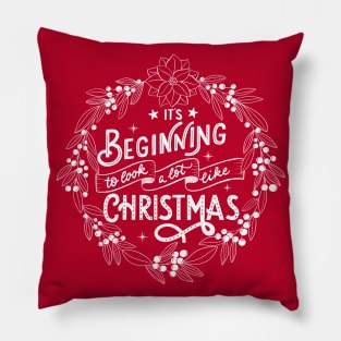 It's beginning to look a lot like Christmas Pillow