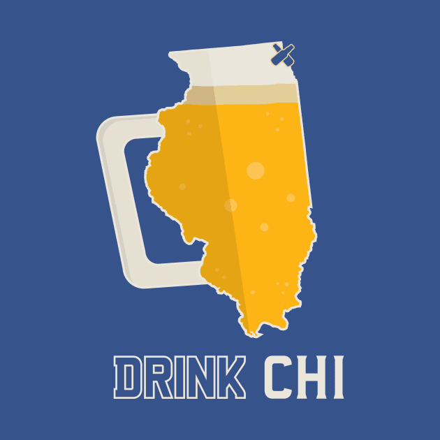 Drink CHI - Chicago Beer Shirt by BentonParkPrints