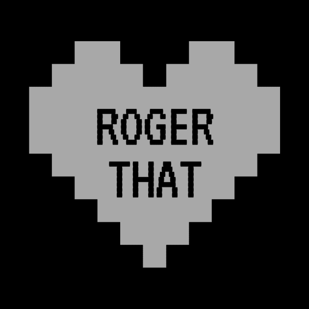 Roger That - Gray by girlinspacepodcast