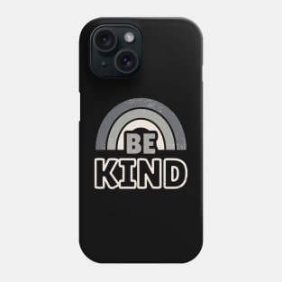 Be Kind 6 Phone Case