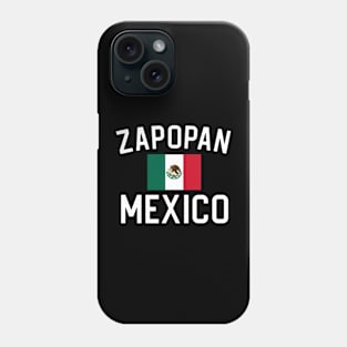 Zapopan Mexico Gift Zapopan Mexico Phone Case