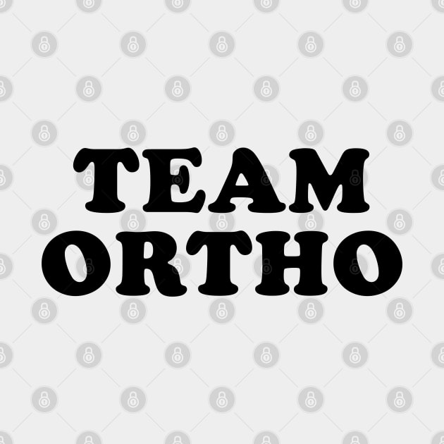 Team Ortho by beunstoppable