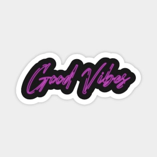 Neon Good Vibes Sign Art Magnet