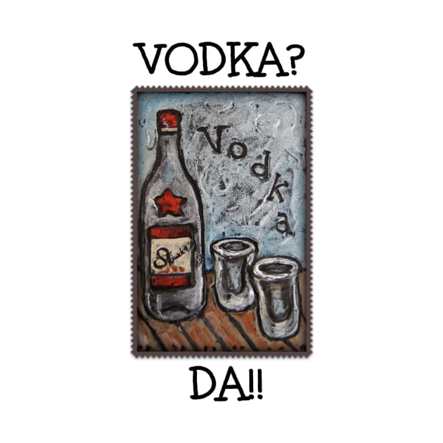 Vodka? Da!! by ArtisticEnvironments