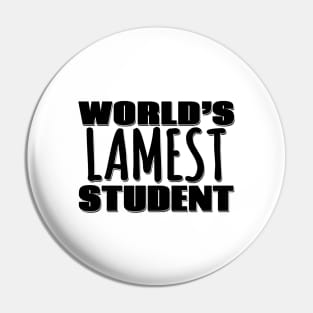 World's Lamest Student Pin