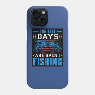 The best days are spent fishing Phone Case