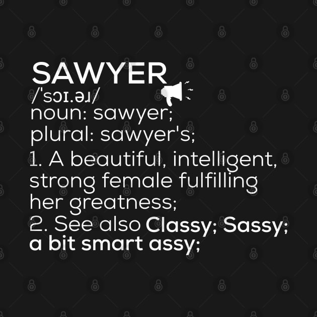 Sawyer Name Sawyer Definition Sawyer Female Name Sawyer Meaning by TeeLogic