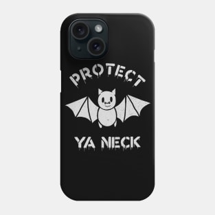 Protect Ya Neck Phone Case