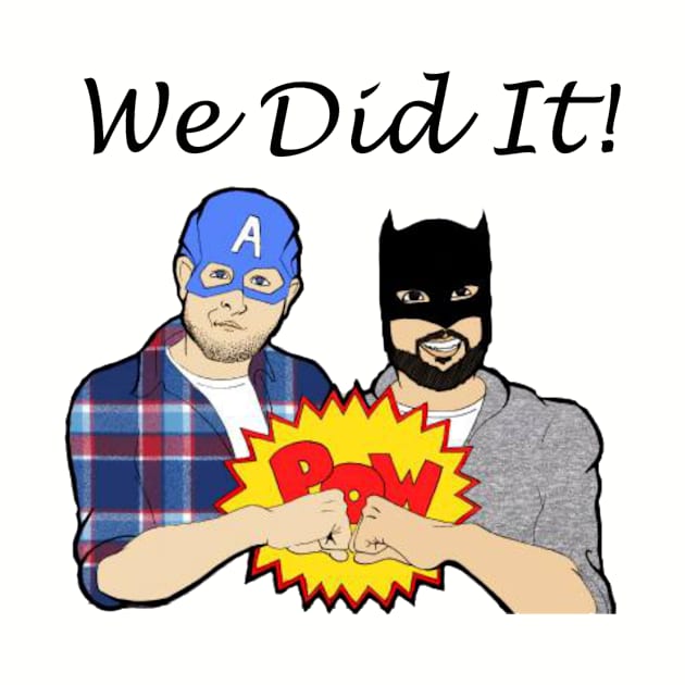 We Did It! by Fortress Comics