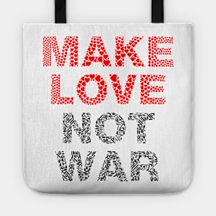 Make Love Not War Tote