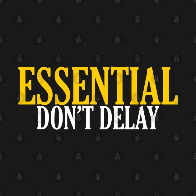 Essential Don't Delay by giovanniiiii