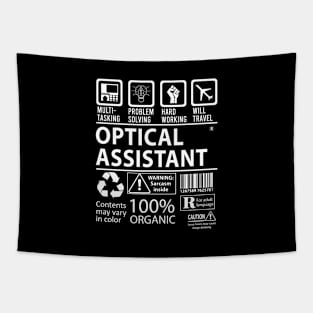 Optical Assistant T Shirt - MultiTasking Certified Job Gift Item Tee Tapestry