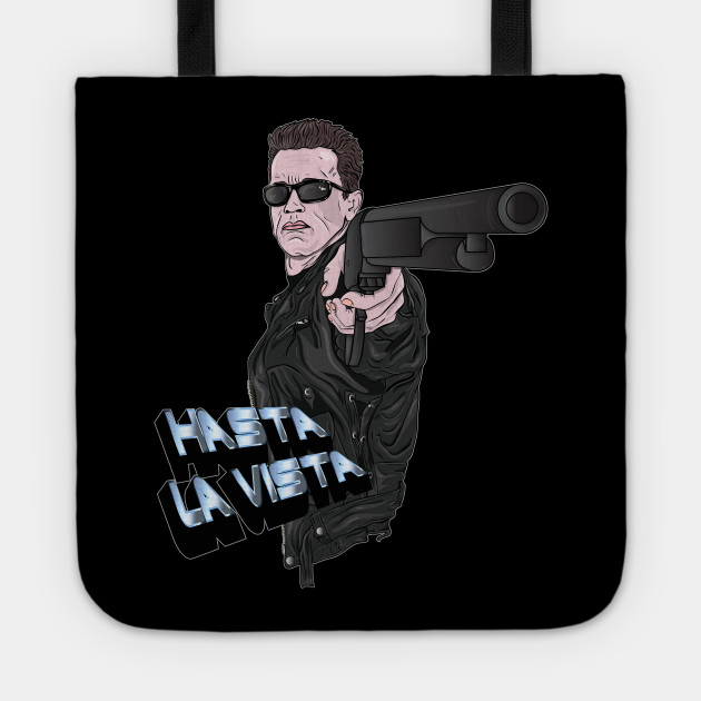 Hasta La Vista The Terminator Arnie T 800 Terminator 2 The