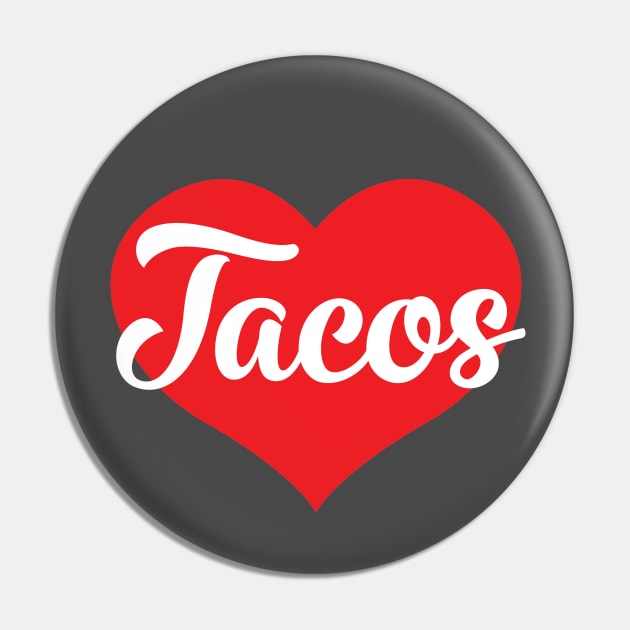 Love Tacos Pin by Litho