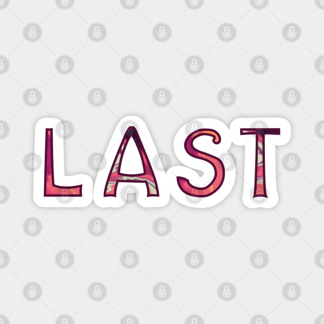 LAST letter logo Magnet by LondonAutisticsStandingTogether