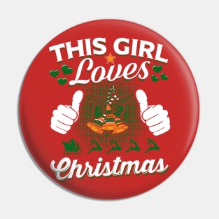 This Girt Loves Christmas Pin