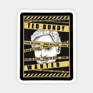 Ted Bundy Wanted Magnet