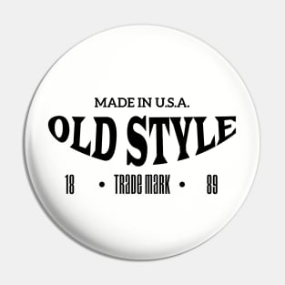 Old style Pin