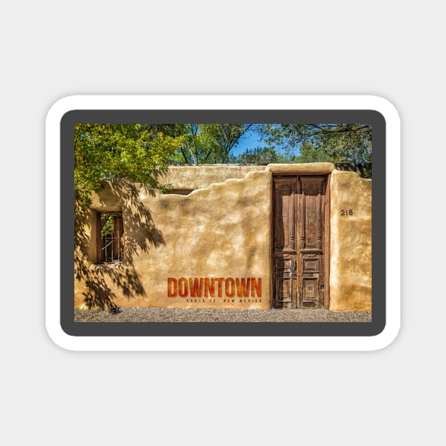 Downtown Santa Fe New Mexico Magnet by Gestalt Imagery