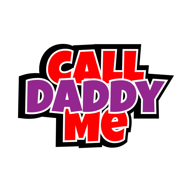 Call Me Daddy by LAMUS