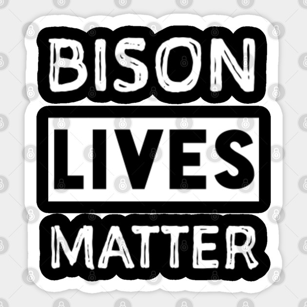Bison Lives Matter shirt. Bison shirt. Bison tshirt - Bison ...